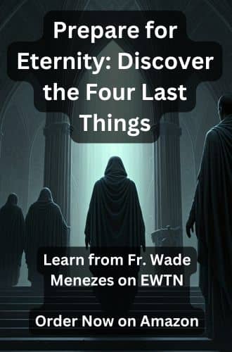 Prepare for Eternity Discover the Four Last Things