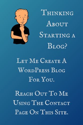 Thinking about starting a Blog? Let me create a WordPress Blog for you.